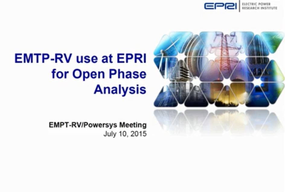 EMTP use at EPRI for Open Phase Analysis.